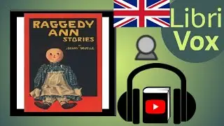 Raggedy Ann Stories by Johnny Gruelle read by Shannon | Full Audio Book