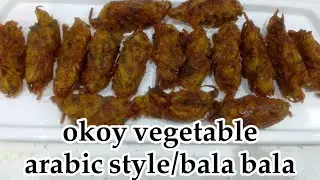 OKOY VEGETABLES ARABIC STYLE/BALA BALA #subscribe #support #cooking