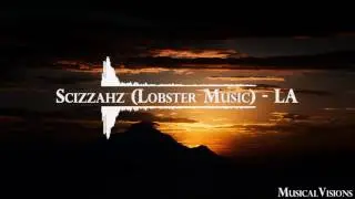 Scizzahz (Lobster Music) - LA