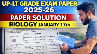 UP LT-Grade Exam Paper 2026 || Paper Solution Biology || Ashish giri 