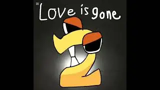 Number lore covers Love is gone - 2