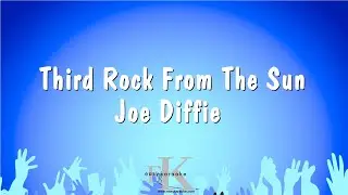 Third Rock From The Sun - Joe Diffie (Karaoke Version)
