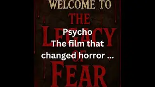 Legacy of Fear | Day 1: Psycho (1960) &ndash; The Knife That Changed Horror