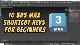 Top 3ds Max Shortcut Keys Every Beginner Must Know | Fast Track Your Learning