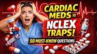 50 Top NCLEX Pharmacology Questions on Cardiac Medications #2026   #education #study  #fypシ゚viral