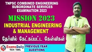 Mission 2023: TNPSC CESSE Exam - Industrial Engineering & Management Previous Year Questions Part 4
