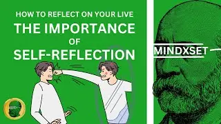 Self-Reflection: How To Reflect On Your Life and Make Changes