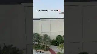 &ldquo;Eco-Friendly Staycation: Embrace Nature in a Lush Green Getaway&rdquo; #dubailife  #viralvideo  #fyp