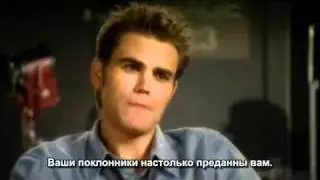 Paul Wesley - The Vampire Diaries - Interview rus sub by twilightrus.avi