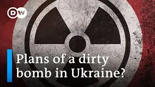 Why Russia accuses Ukraine of planning to use a radioactive bomb | DW News
