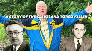 Cleveland Torso Killer Story w/@USSCod