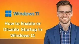 How to Enable or Disable Fast Startup in Windows 11 (Latest Update)