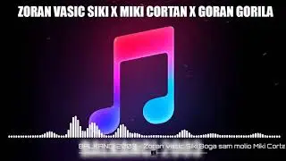 BALKANCI 2003 Zoran vasic Siki Boga sam molio Miki Cortan X Goran Gorila