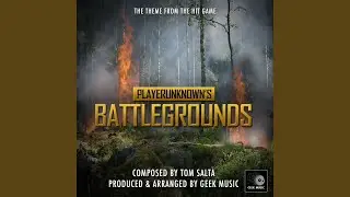Playerunknown's Battlegrounds - Main Theme
