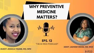 Advocating for Equity: The Power of Preventive Medicine- With Dr. Jessica Young