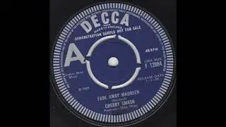 Cherry Smash - Fade Away Maureen