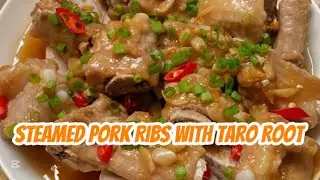 Steamed Pork Ribs with Taro Root #chicken#beef#pork#fish#pasta#rice#bread#cheese#chocolate