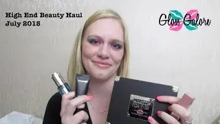 High End Beauty Haul | GlossGalore