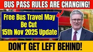 Bus Pass Rules Changing Across the UK on 15 November 2025 &ndash; Are You Still Eligible?