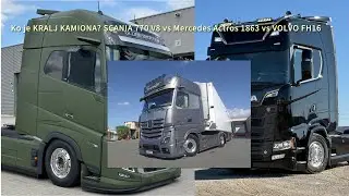 Bitka giganata: Scania 770S V8 vs Mercedes Actrosa Edition 3 ili Volvo FH16 780 XXL AERO 