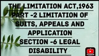 Section 6 , Limitation act,1963 || legal disability || with illustration #judiciary #yt