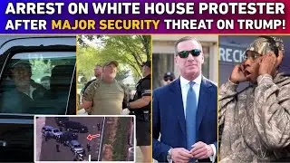 Trump CALLS Secret Service For EMERGENCY THREAT Caused By Protester At White House