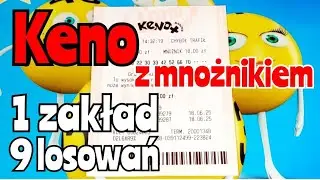 Keno z mnożnikiem. 8 skreśleń. Jeden zakład na 9 losowań.