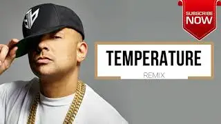 Temperature (Sean Paul) || Latest english song || Remix || 2017