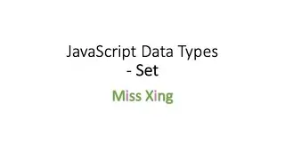 49. JavaScript Set - What is Set? Methods of Set, 5 different ways of iteration on Set