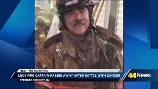 Luce Fire Captain passes away after battle with cancer