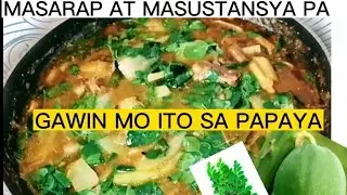 Gawin mo ito sa papaya, gulay na papaya masarap na pang ulam. #mustwatch #cookingvideo