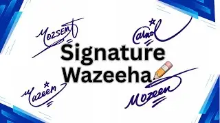 Wazeeha name signature style||unique signature||name signature with arooj 