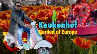 Keukenhof - Garden of Europe