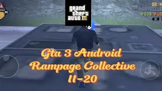 Gta 3 Android Gameplay Rampage 11-20