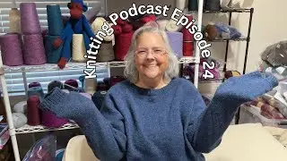 Episode 24: Sweater Success & Colorwork Cuddles 🧶 Holiday Knitting Vibes ✨