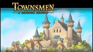 DGA Plays: Townsmen - A Kingdom Rebuilt (Ep. 1 - Gameplay / Let's Play)