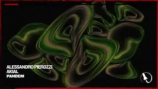 Alessandro Pierozzi & AKIAL - Pandem [Armada Records]