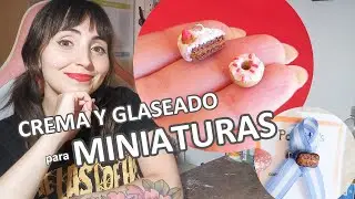 Cómo hacer CREMA, GLASEADO, DULCE DE LECHE y COBERTURA PARA TORTAS para comida miniatura | Tutorial