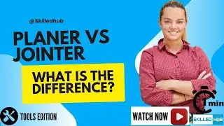 1 - Min Video: What is a jointer and planer? | Woodworking Planer & Jointer Demystified | SkilledHub