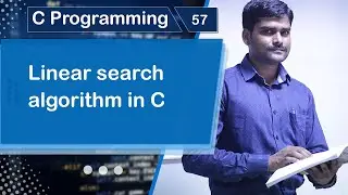 Linear Search Algorithm in C - C Programming Tutorial 57 🚀