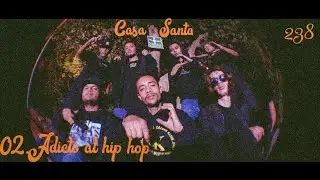 02.Adicto al hip hop| R.omo|AB palomera|Donovan Romero