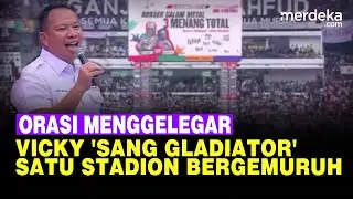 Orasi Menggelegar Vicky 'Sang Gladiator' di Kampanye Ganjar, Satu Stadion Bergemuruh