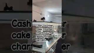 cash counter cake counter chart counter ready for delivery Muzaffarpur #steel #viral #shortsvideo