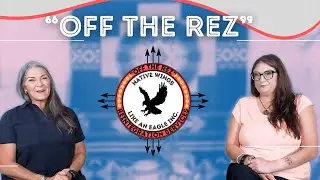 Off the Rez Program | Pre and Post incarceration | Native Wings