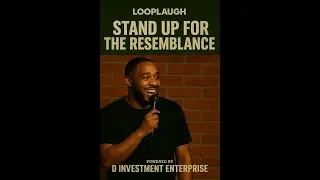 &ldquo;LoopLaugh&trade; Stand Up Comedy &ndash; Stand Up For The Resemblance | DPG Network&rdquo;