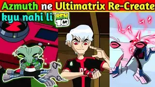 Azmuth ne Ultimatrix Re-create kyu nahi li | Explained in hindi | MindZone X