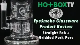 EyeSmoke Glassware Review | Straight Fab Gridded Puck Perc | HotBoxTV