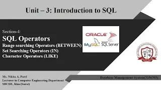 SQL Operators (Range searching, Set Searching, Character Operators) | Unit-3 | Lecture-7