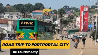 Let's Go To Fortportal City | An Epic Roadtrip From Kampala City By Bus.