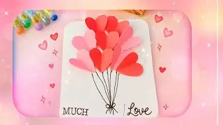 Heart Balloon Handmade Greeting Card &ndash; MUCH LOVE Design 💌#youtube #craft#love#gift #ideas #creative 